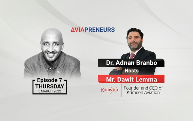 AVIAPRENEURS Episode with Mr. Dawit Lemma