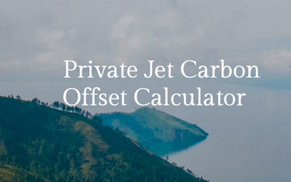 New private jet carbon offset calculator shows private flyers their carbon footprint