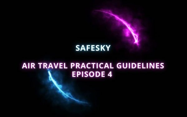 SAFEsky air travel guidelines Episode 4 - clear for landing