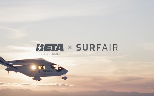 Surf Air Mobility & BETA Technologies strategic partnership to launch first commercial passenger electric aircraft service
